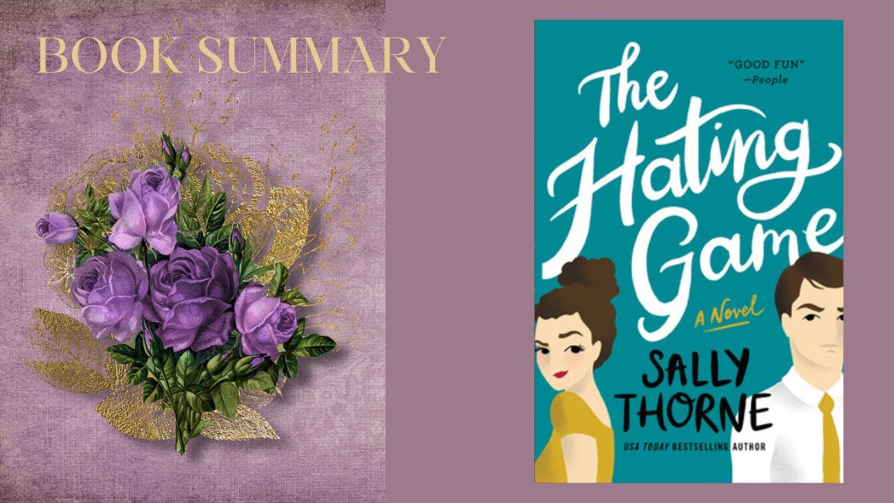 The Hating Game by Sally Thorne: A Rollercoaster of Love and Rivalry | Book Summary and Review.