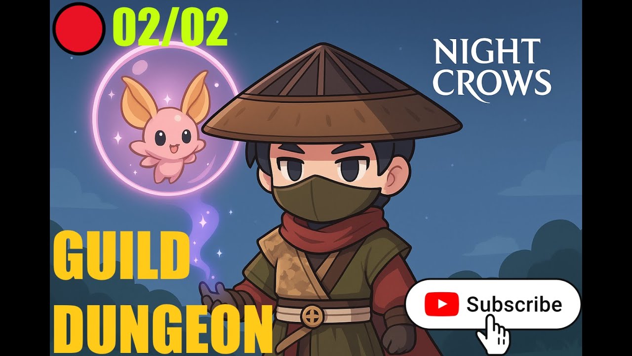🔴NIGHT CROWS GUILD DUNGEON! 02/02 🎥