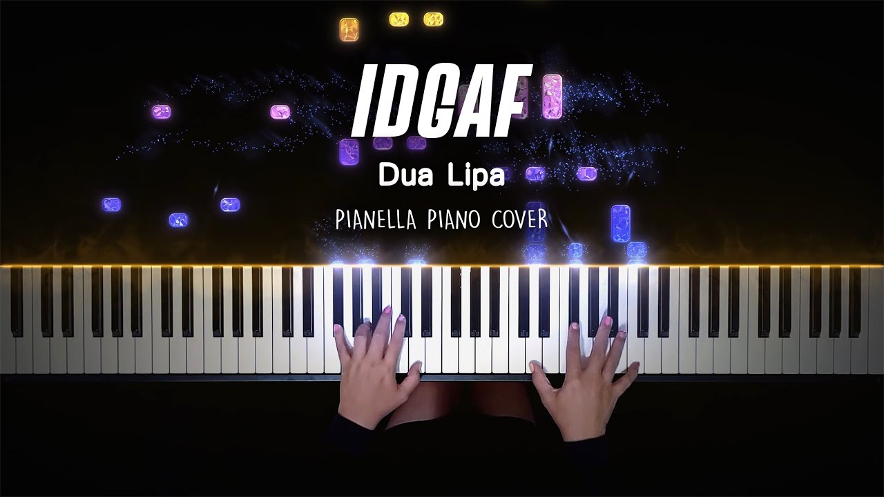 Dua Lipa - IDGAF | Piano Cover by Pianella Piano
