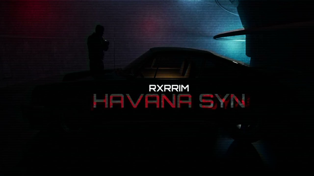 RXRRIM - [havana syn]