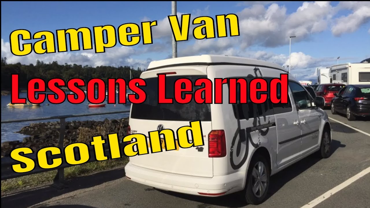Renting a Camper Van in Scotland - Lessons Learned