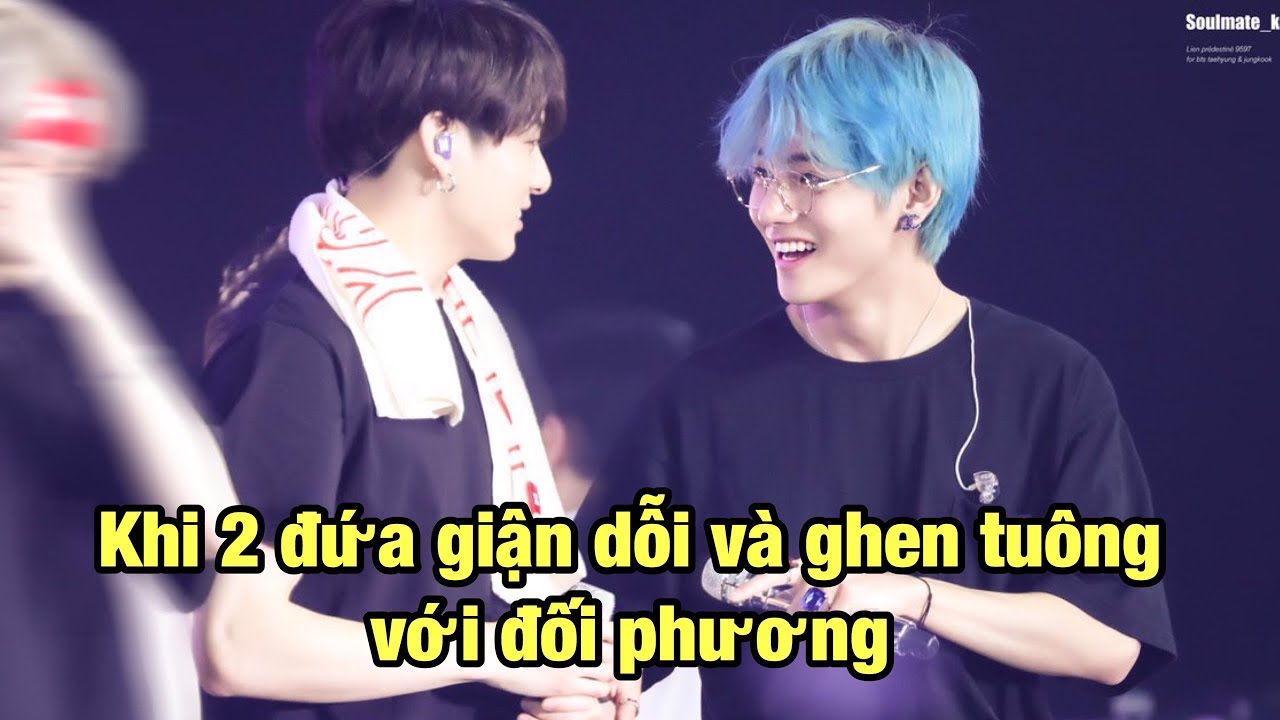 (VKOOK MOMENTS) Khi 2 đứa giận dỗi và ghen tuông với đối phương (Phần 1)