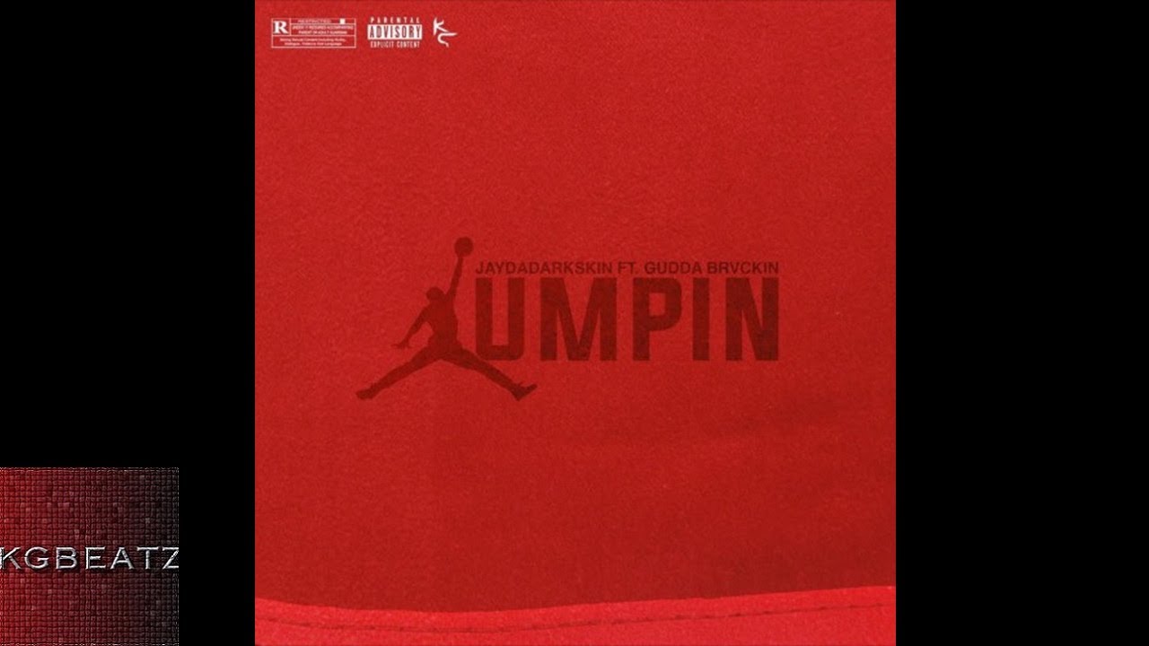 JayDaDarkskin ft. Gudda - Jumpin [Prod. By Hundrikz] [New 2018]