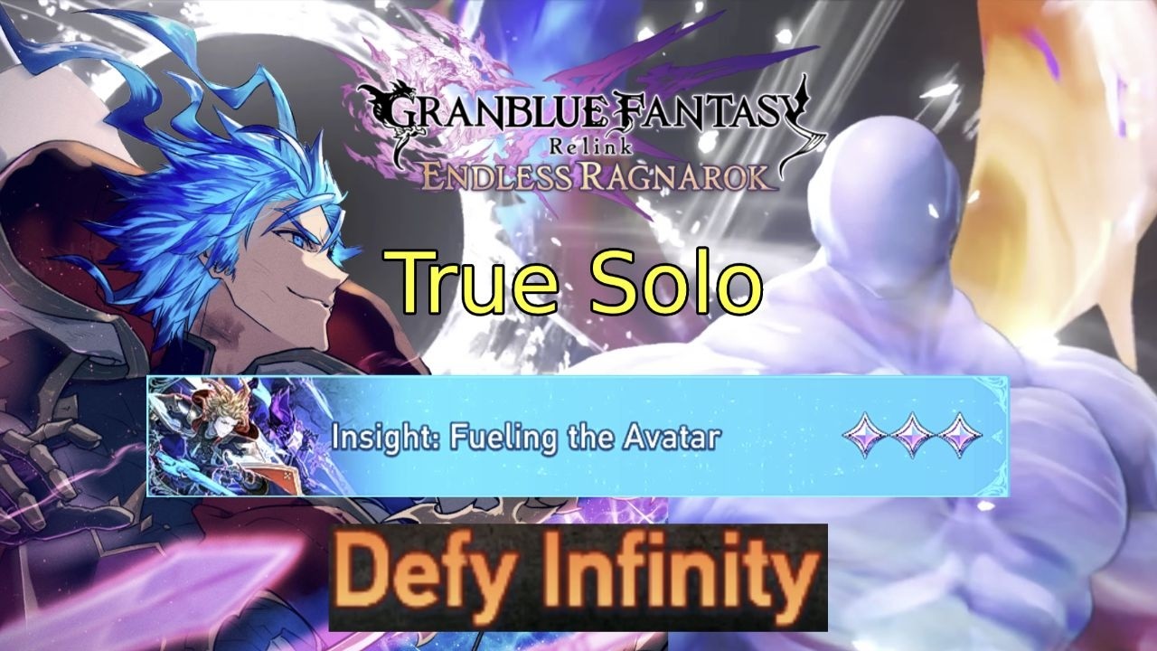 [Granblue Fantasy Relink - Endless Ragnarok] Seofon vs The World (Defy Infinity) - True Solo