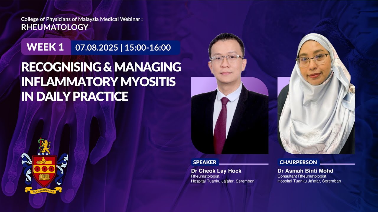 Recognising and Managing Inflammatory Myositis in Daily Practice CoPM Rheumatology Weekly Webinar 25