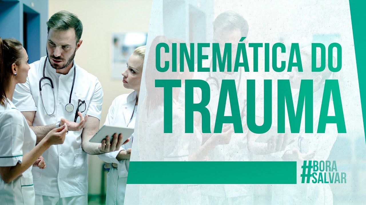 CINEMÁTICA DO TRAUMA: Mecanismos de Lesão
