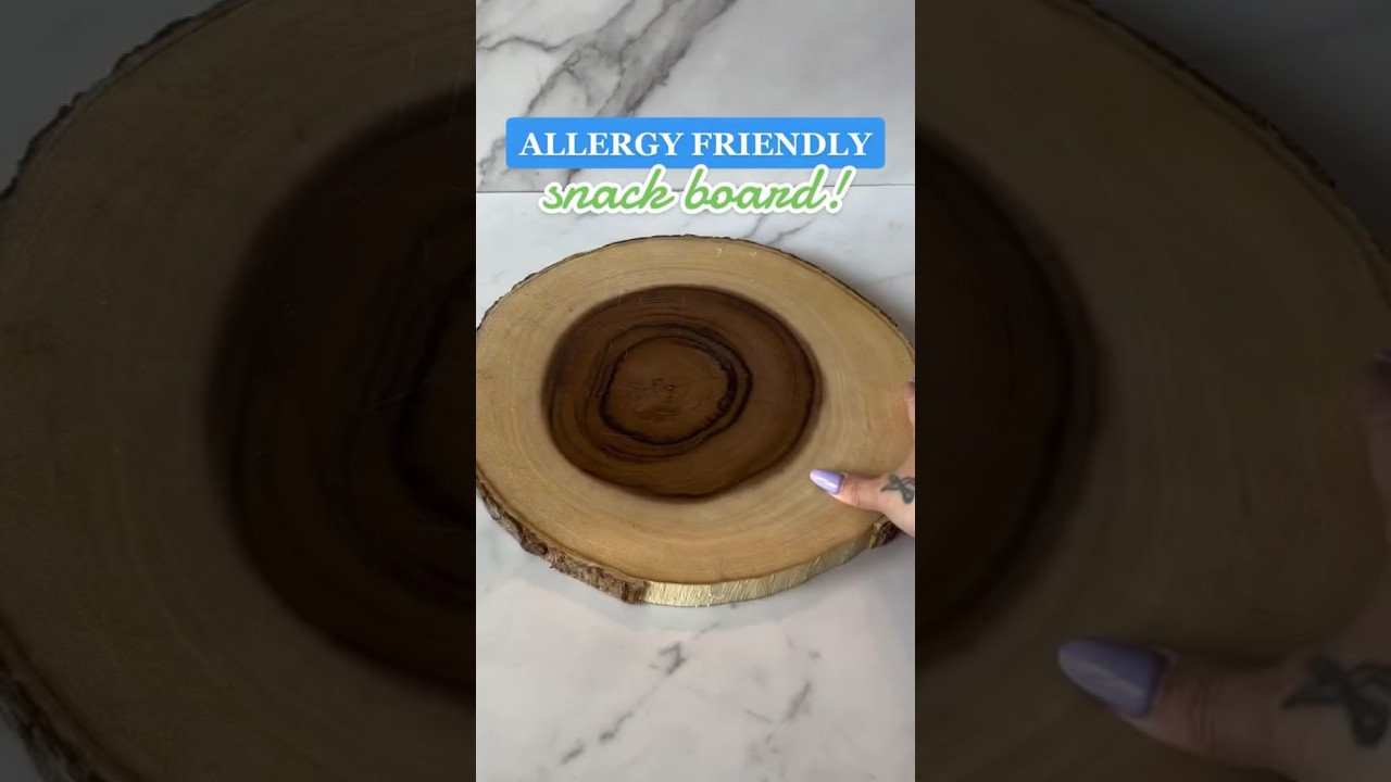 How to make an allergy-friendly snack board! 