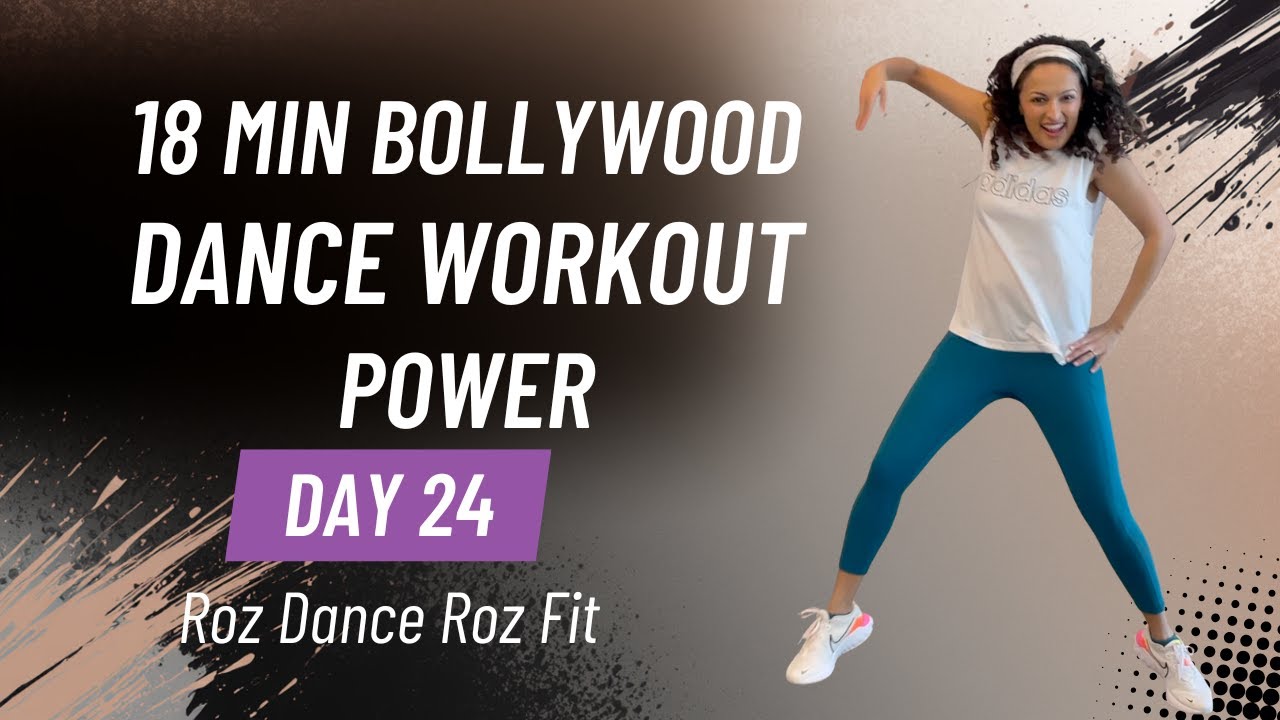 Day 24 Bollywood Dance Workout for POWER (18 Minutes) | Roz Dance Roz Fit