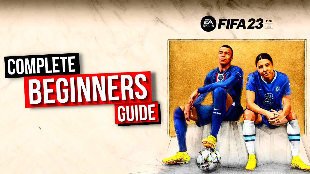 FIFA 23: Beginners Guide! 9 Must Know Tips