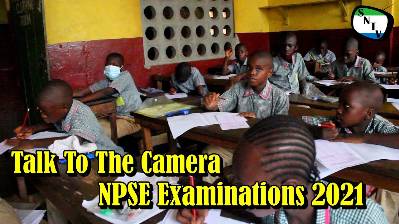 Talk To The Camera - NPSE Examinations 2021