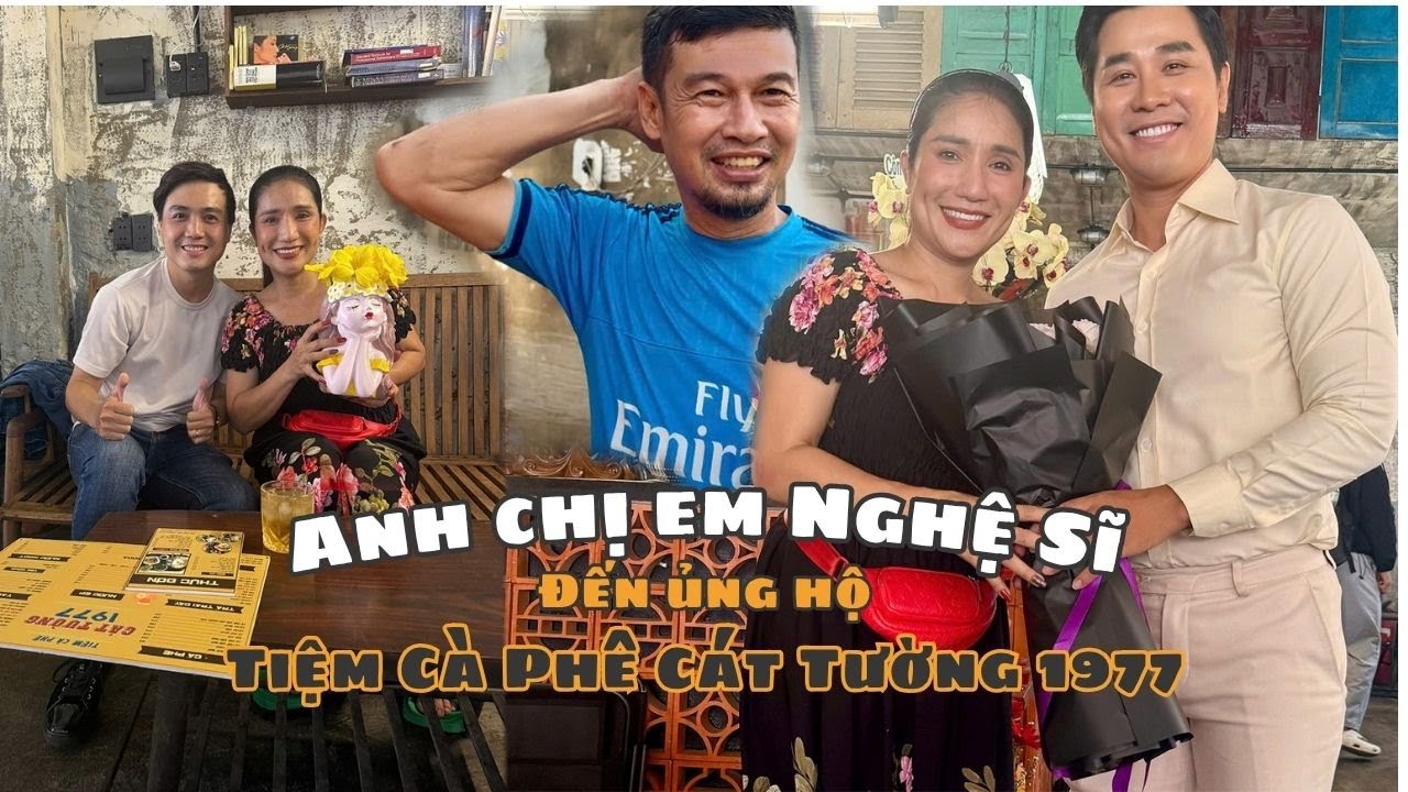 TIẾT CƯƠNG, GIA PHÚ, NGUYÊN KHANG đến KHAI TRƯƠNG tiệm cà phê Cát Tường 1977