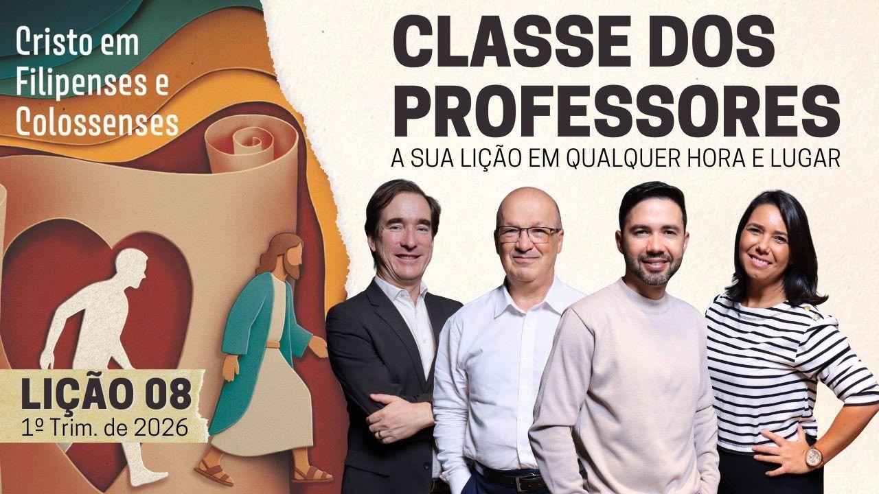Lição 08 | A supremacia de Cristo | Classe dos Professores (1º trim. 2026)