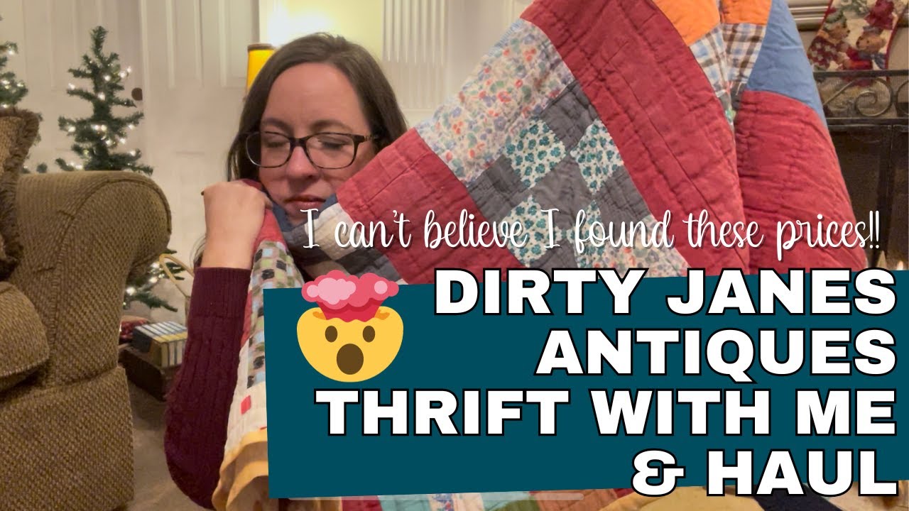 Dirty Janes Antique Store - Come Thrift with Me!