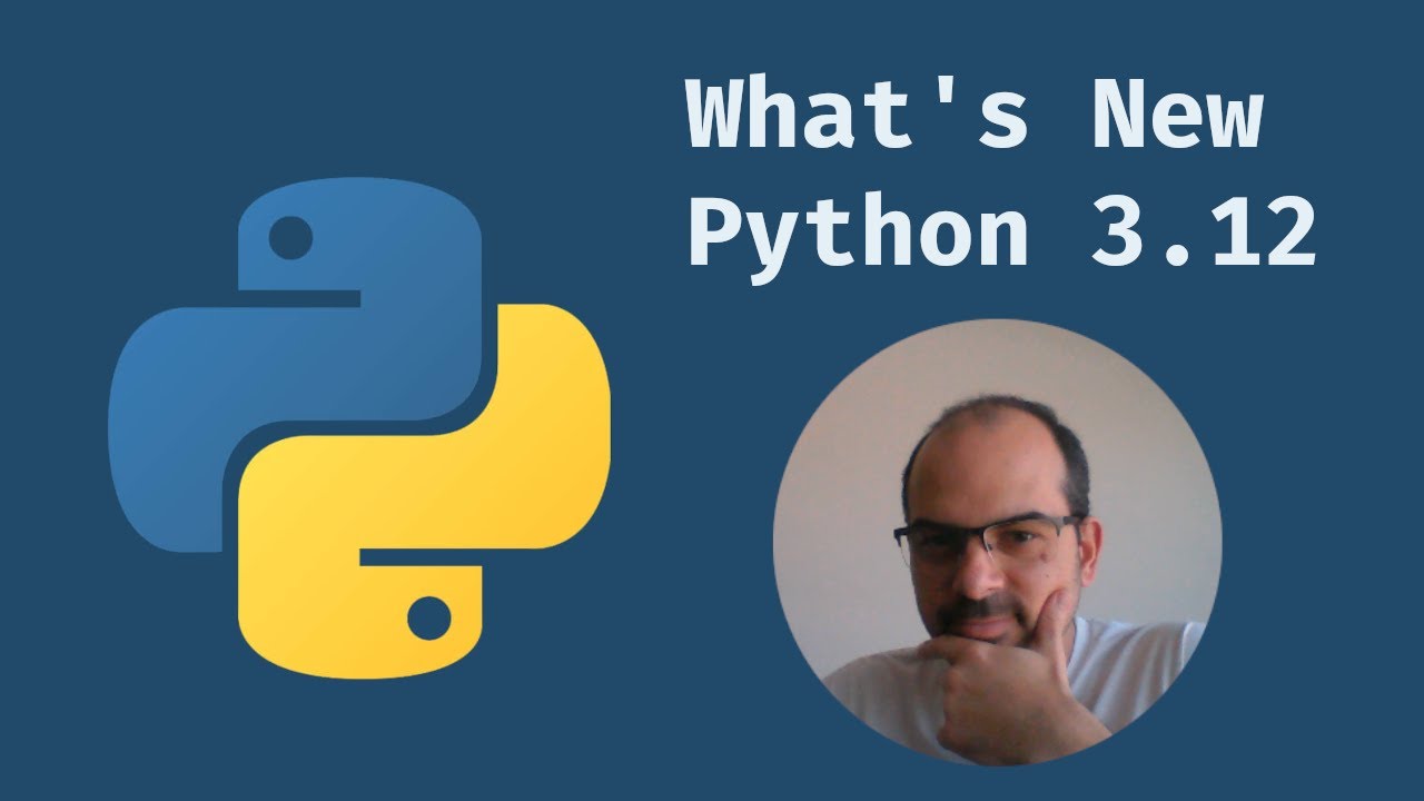 What's New: Python 3.12