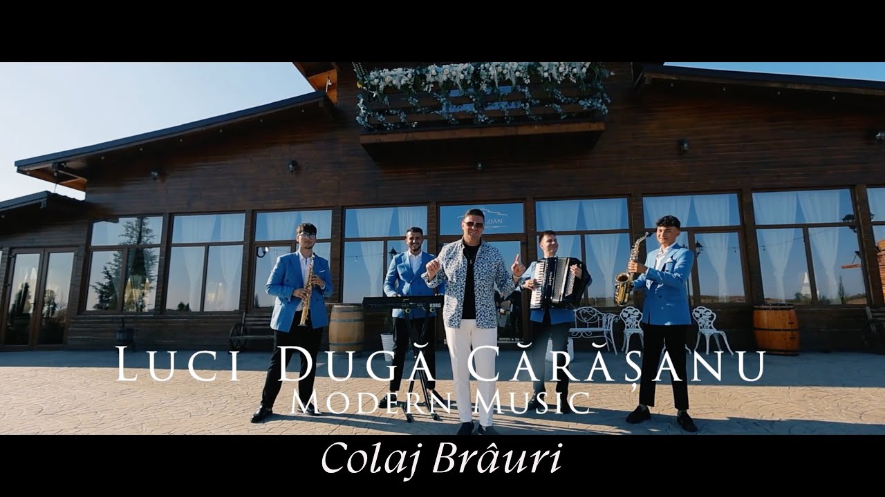 Luci Duga Carasanu & Modern Music - Colaj Brauri | Videoclip Oficial