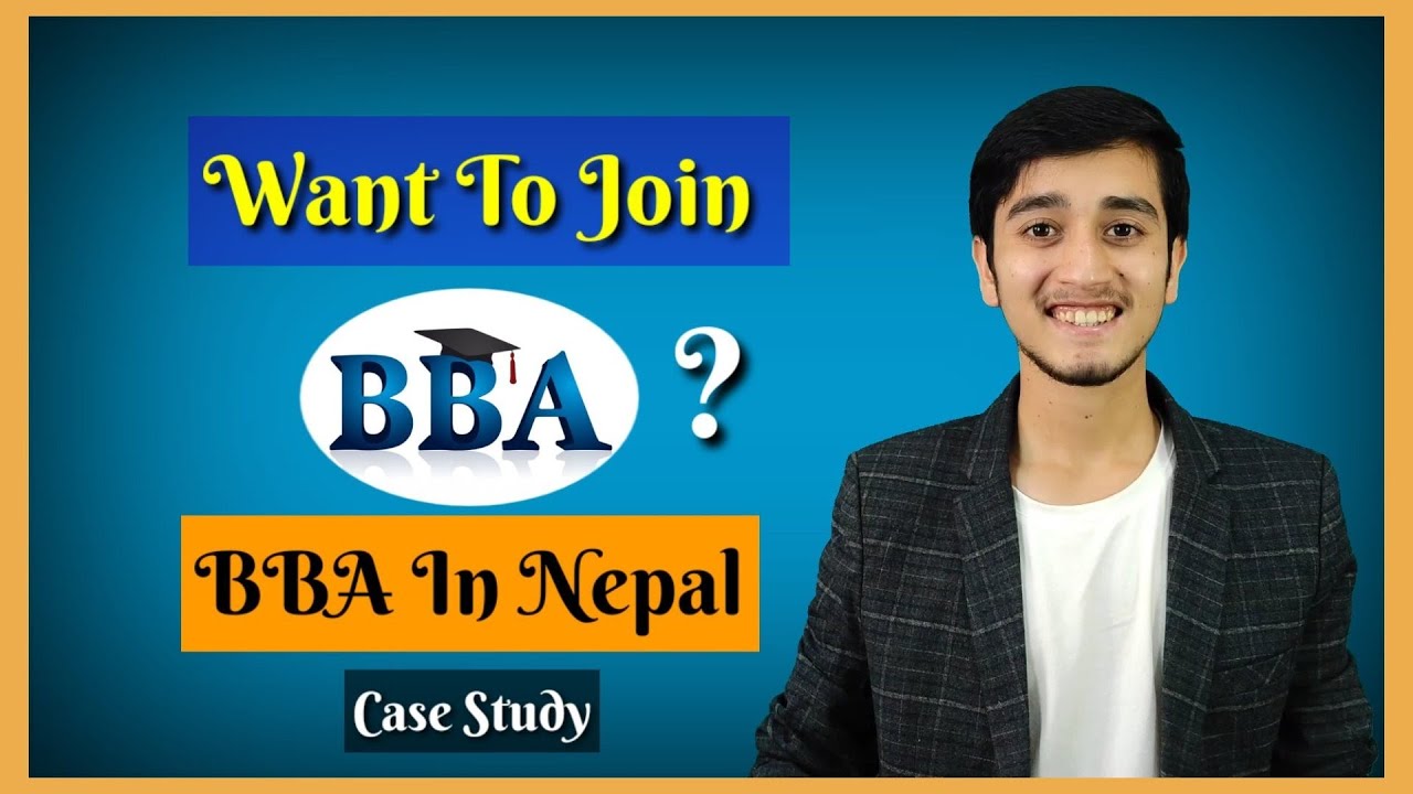 BBA Course In Nepal || Case Study || By Pradip Basnet ||