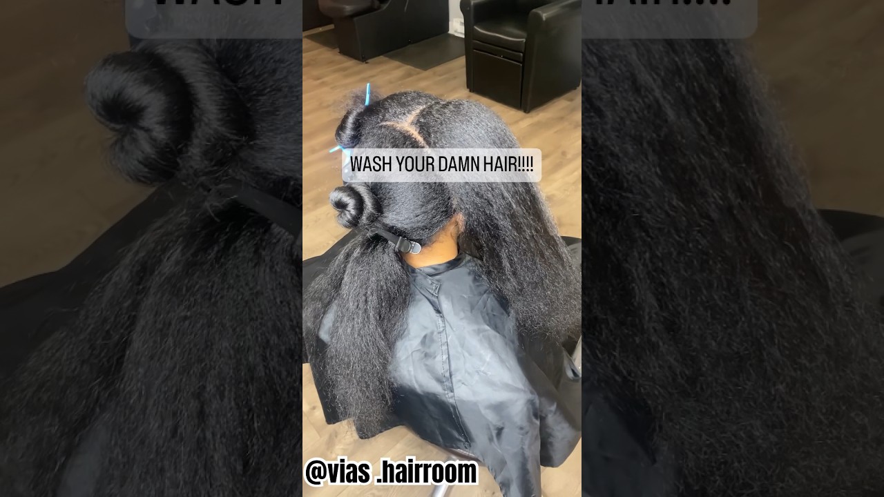 Wash Yo Damn HAIR! 🤨