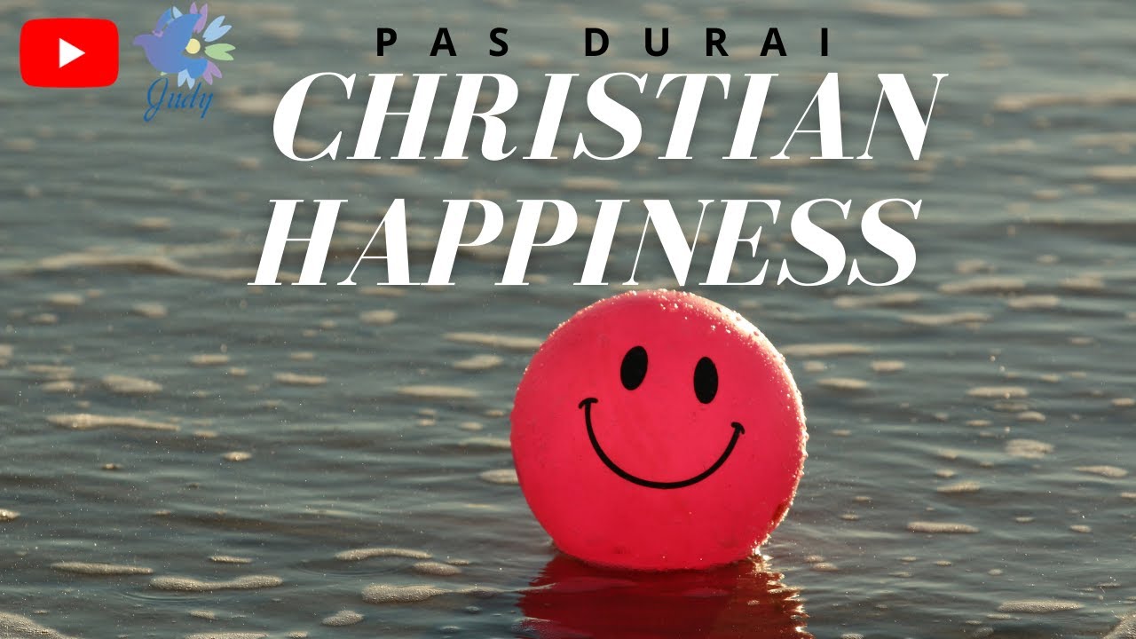 TPM |  Message | Christian Happiness | Pas Durai