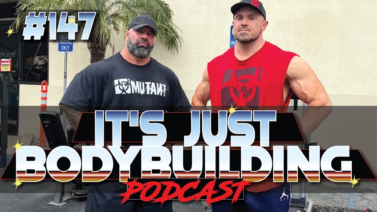 It's Just Bodybuilding Podcast 147 Dusty Hanshaw, Ron Partlow