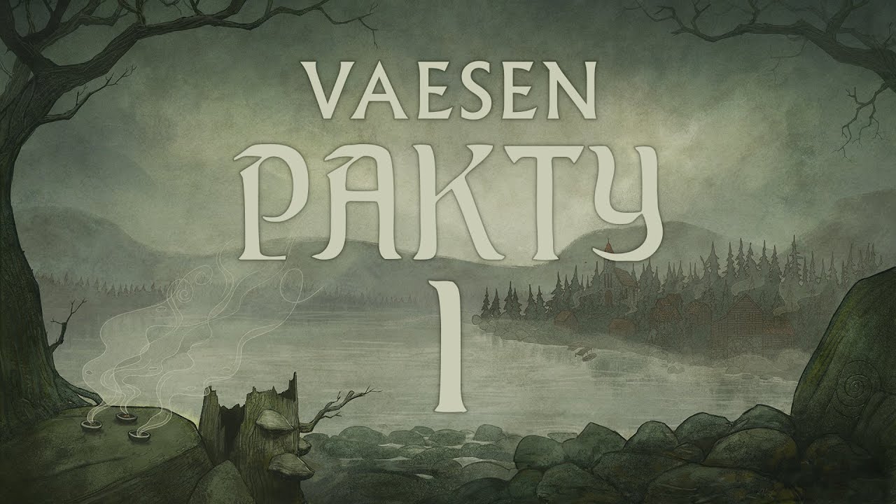 Sesja RPG | Vaesen | PAKTY, odc. 01