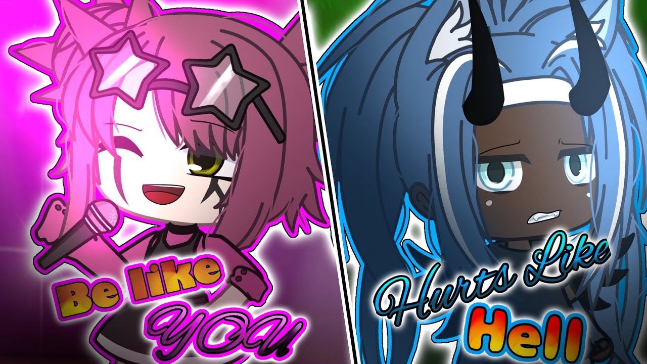 | Be Like You ~ Hurts Like Hell(Mary’s backstory) | Gacha Life | GLMV | Sofi Sof |
