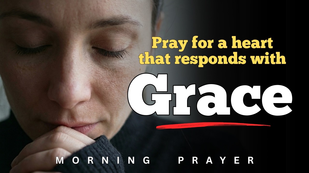GAD   A Prayer for Patience and Kindness in Your R