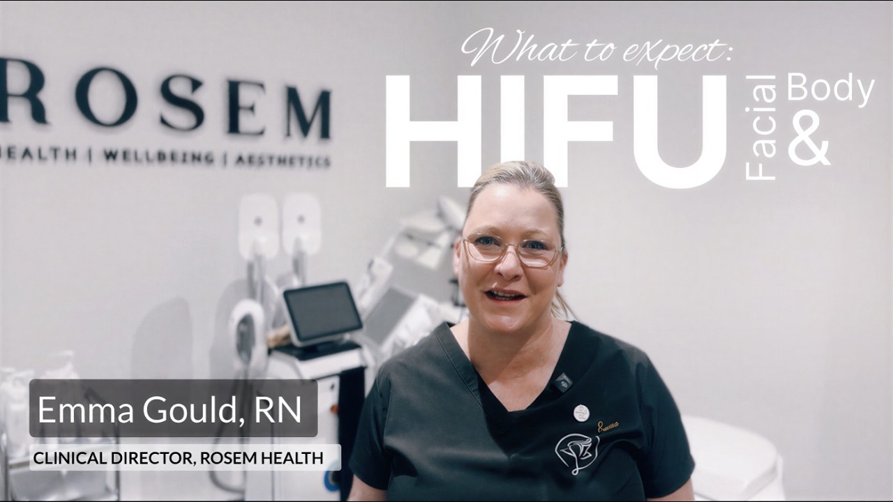 HIFU Facial & Body Sculpting at Rosem Health | What to Expect