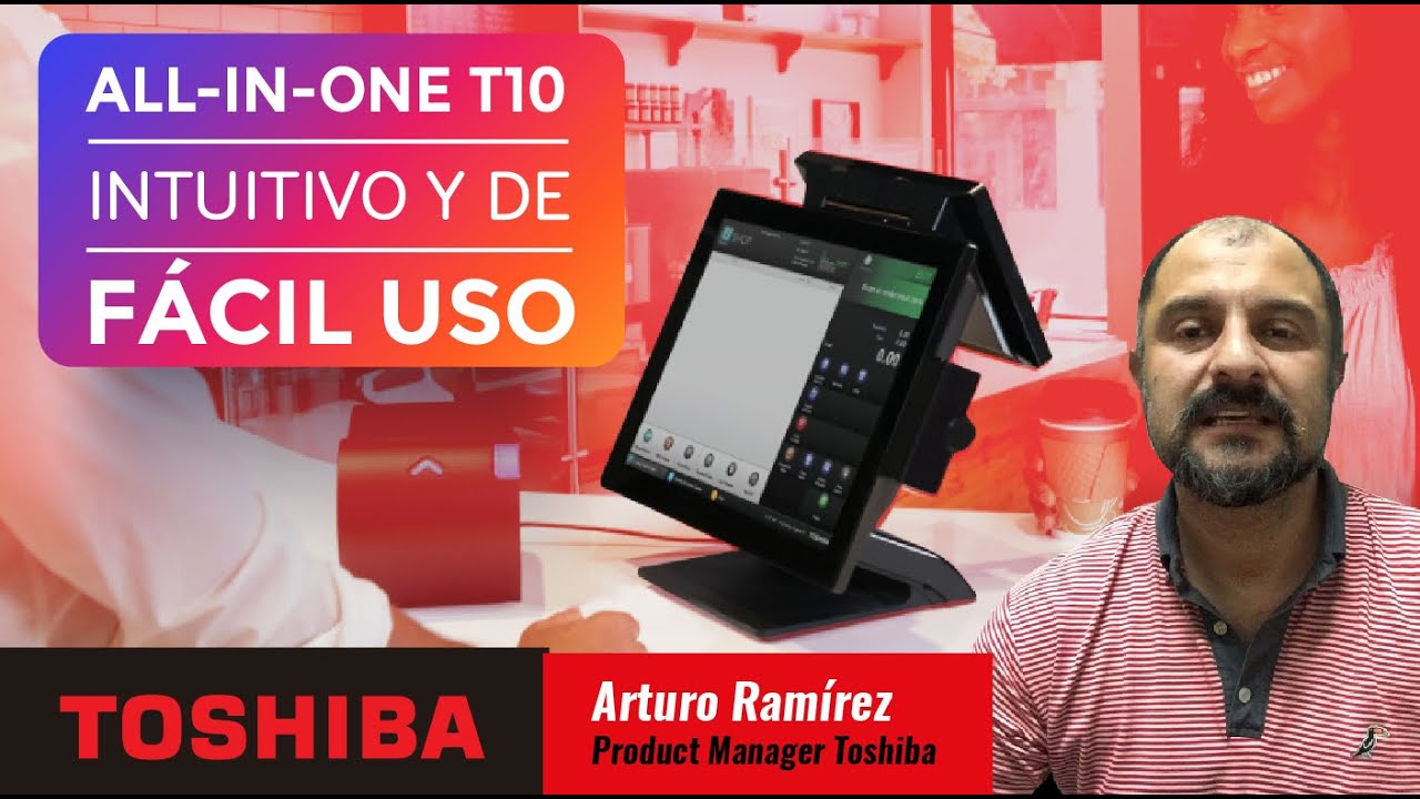 Sistema Punto de Venta T10 de Toshiba ALL-IN-ONE