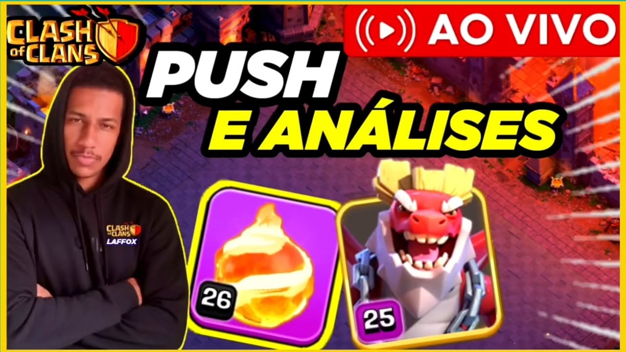 ANALISES, PUSH E TESTES AO VIVO / NOVO HERÓI NO clash of clans