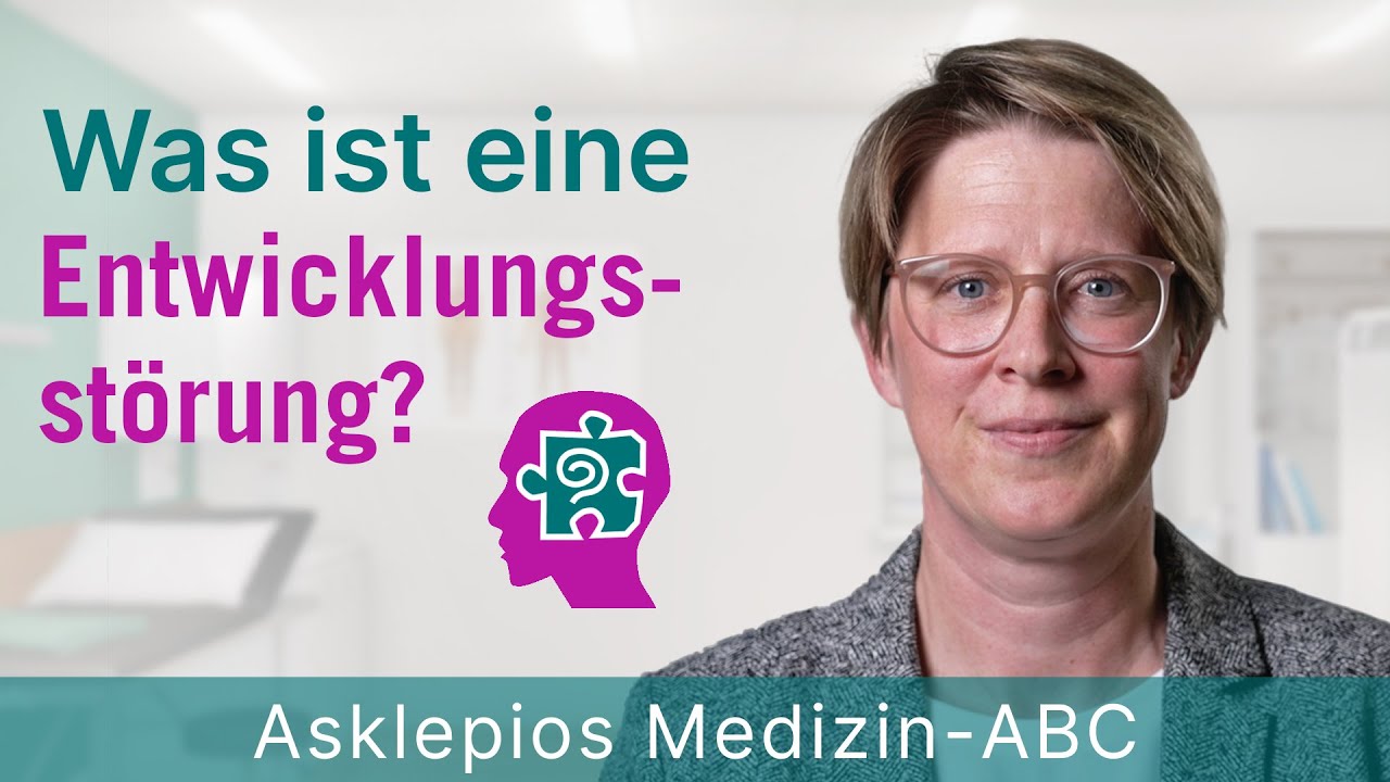 Was ist eine Entwicklungsstörung? - Medizin ABC | Asklepios