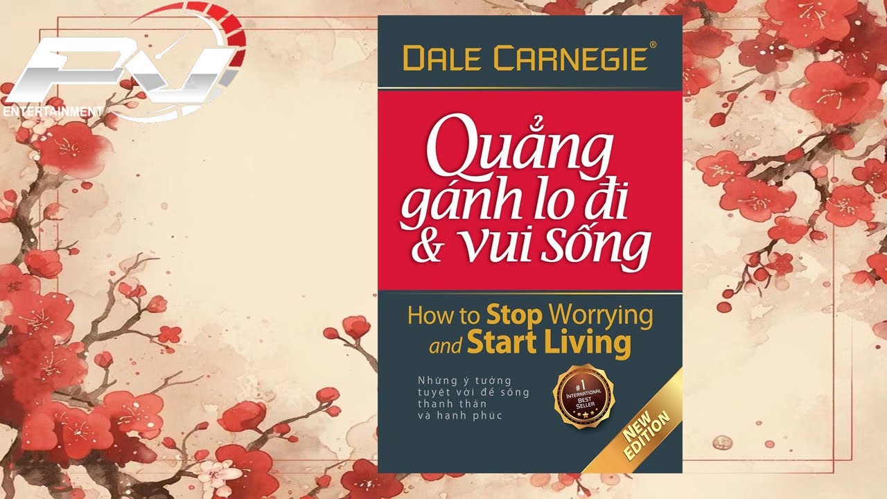 Quẳng Gánh Lo Đi Và Vui Sống (Full) - Phần 02
