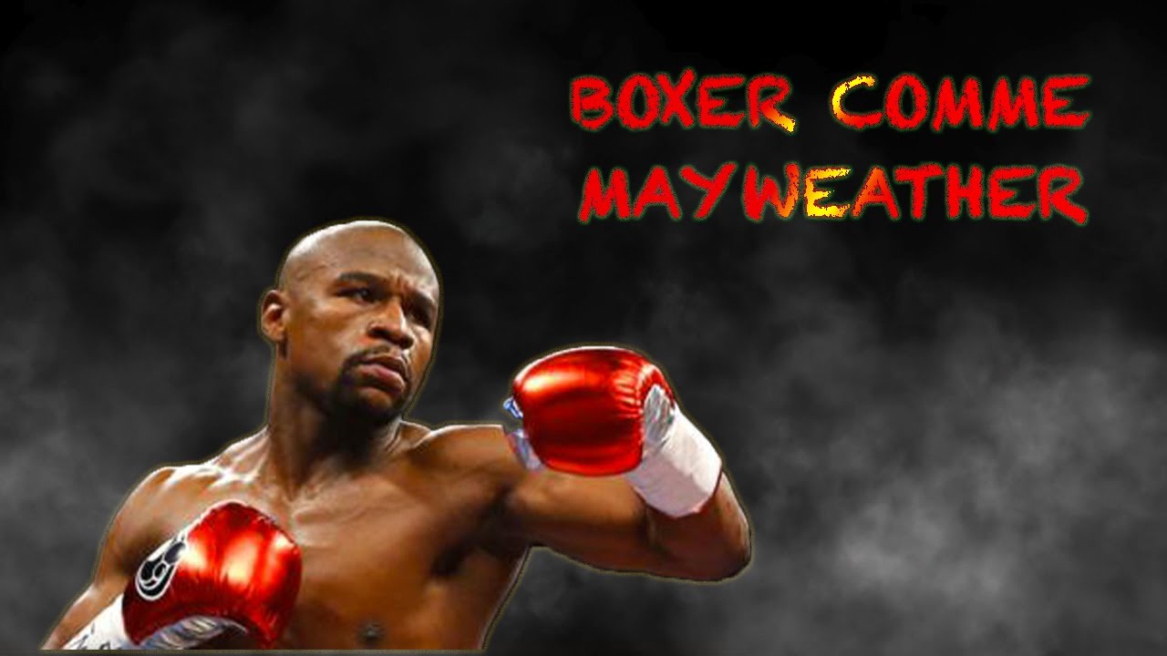Comment Boxer Comme Floyd Mayweather ?