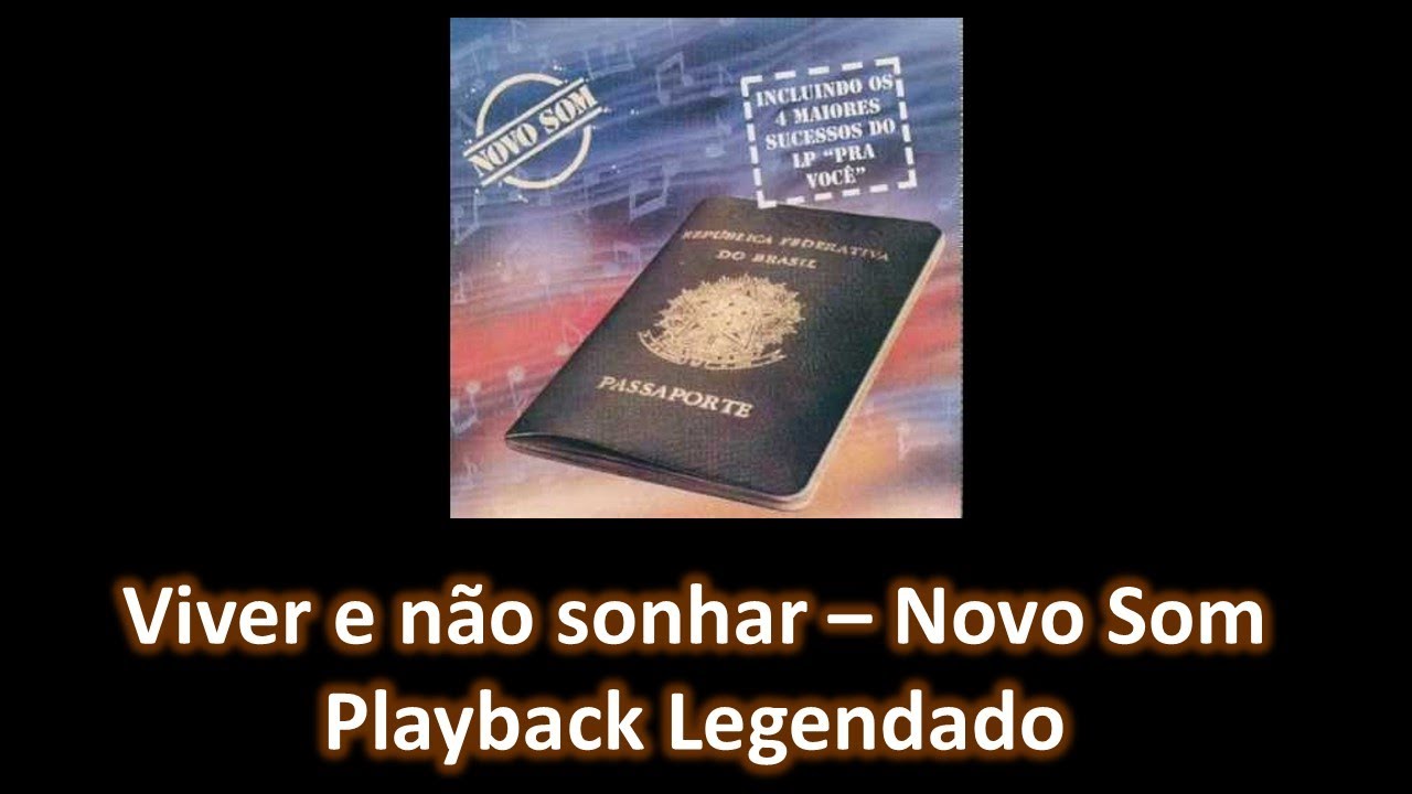 Viver e não sonhar - Novo Som (Playback com Legenda)