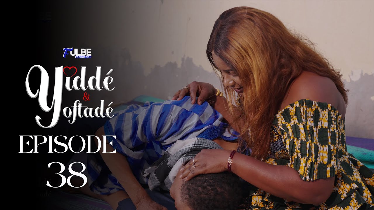 S&eacute;rie YIDDE ET YOFTADE Episode 38 **VOSTFR**
