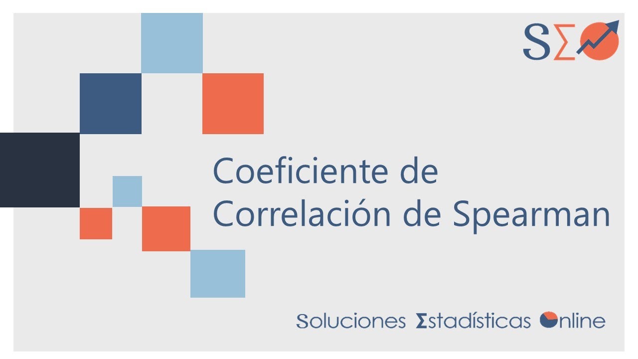 17 | Cálculo del Coeficiente de Correlación de Spearman Parte I |