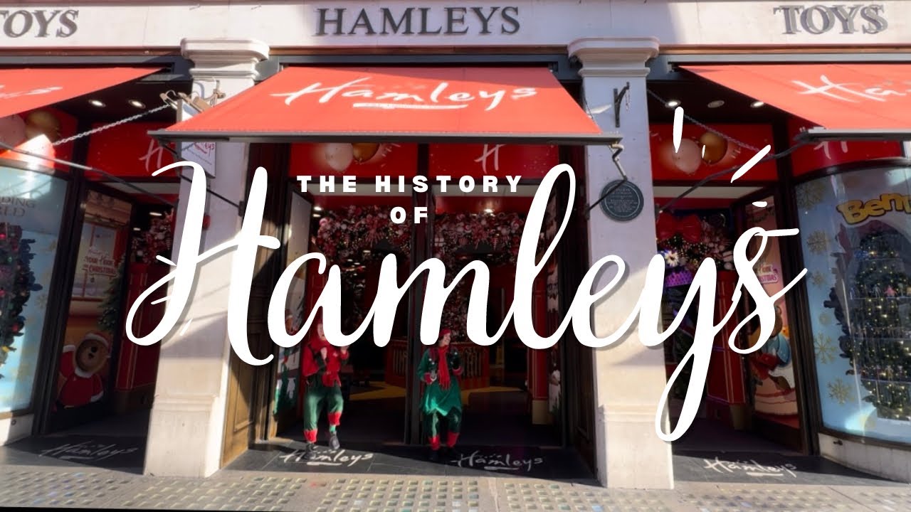 The History of Hamleys Toys