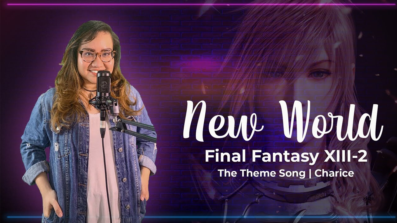 [BOSSNYA-MUSIC] OST Final Fantasy XIII-2 | Charice, New World Cover