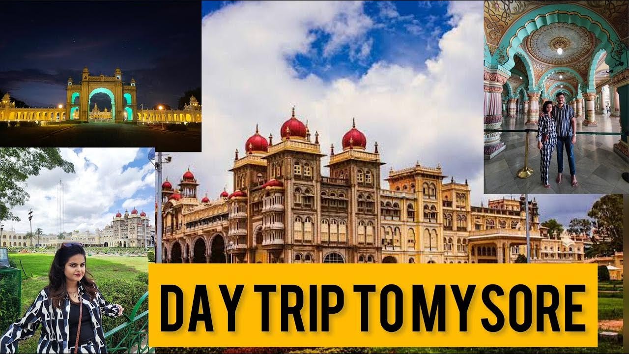 DAY TRIP TO MYSORE | WEEKEND GETAWAY | ALL YOU NEED TO KNOW ABOUT MYSURU | BONGIE FOODIE