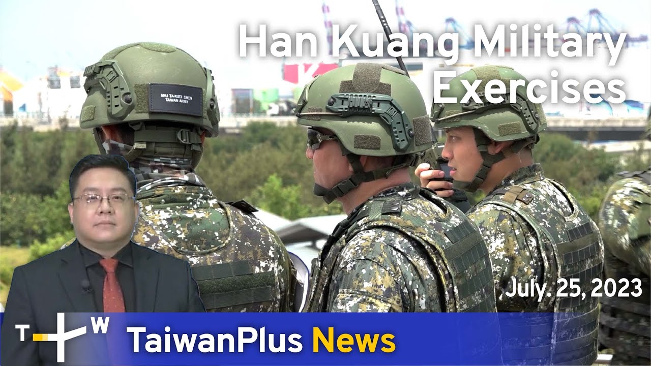 Han Kuang Military Exercises, TaiwanPlus News – 