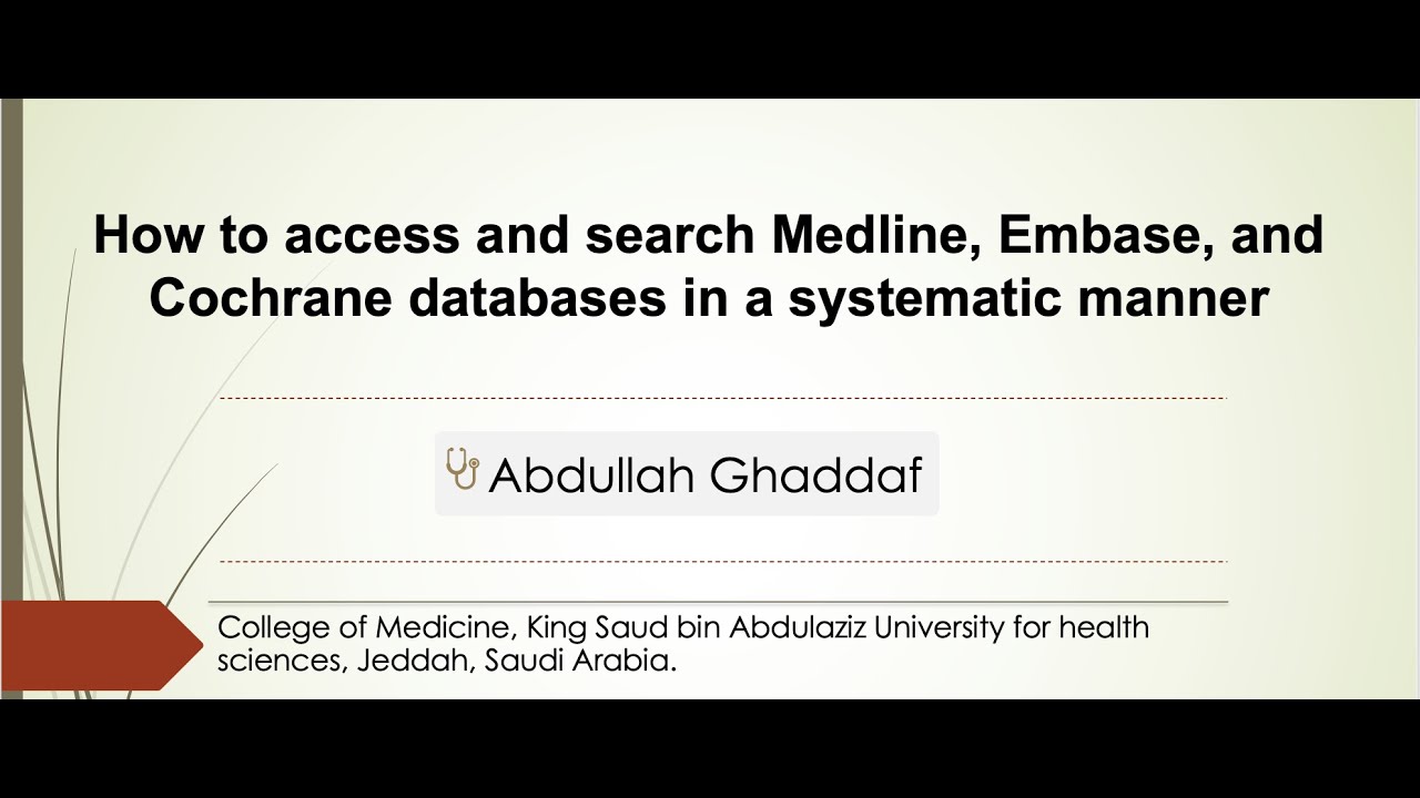 How to access and search Medline, Embase, and Cochrane databases in a systematic manner