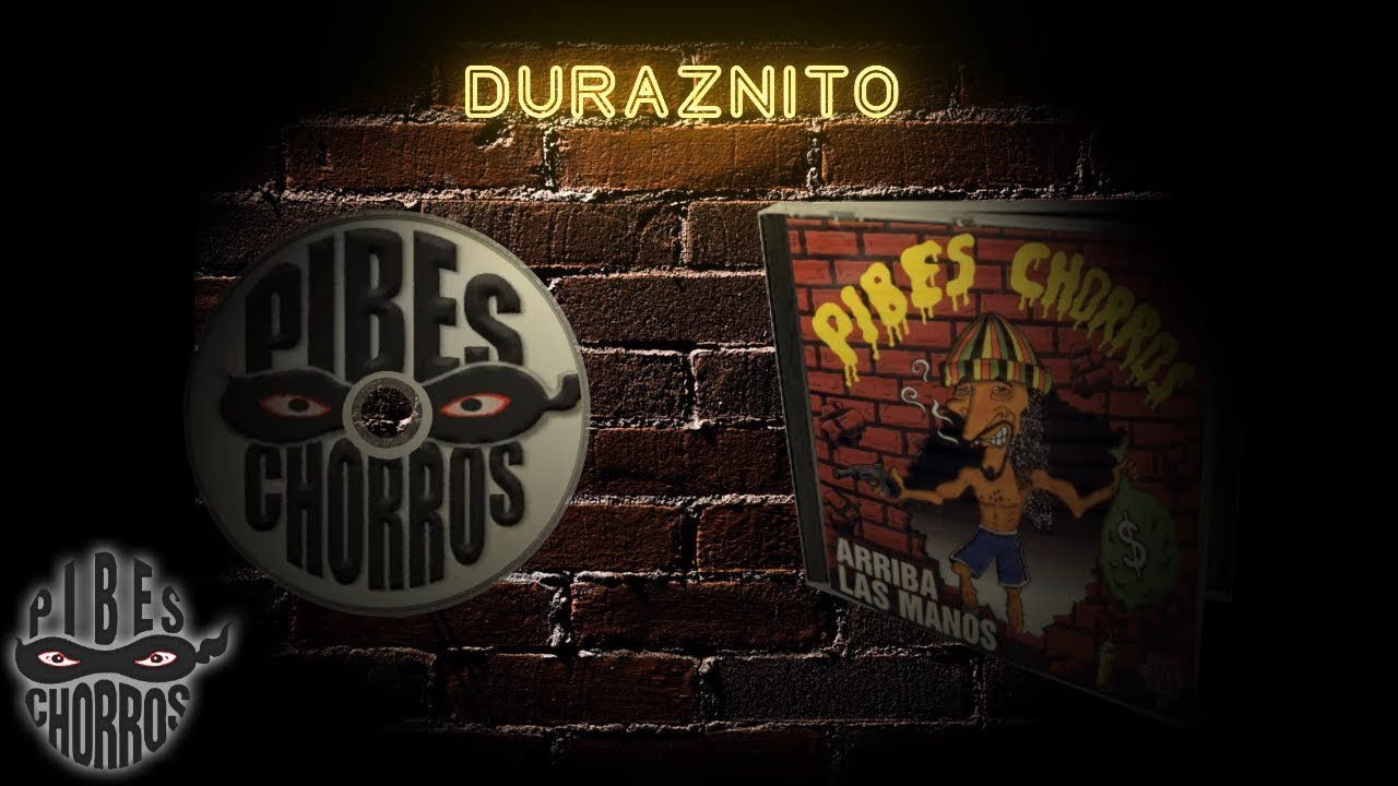Los Pibes Chorros - Duraznito │ Cd Arriba las manos