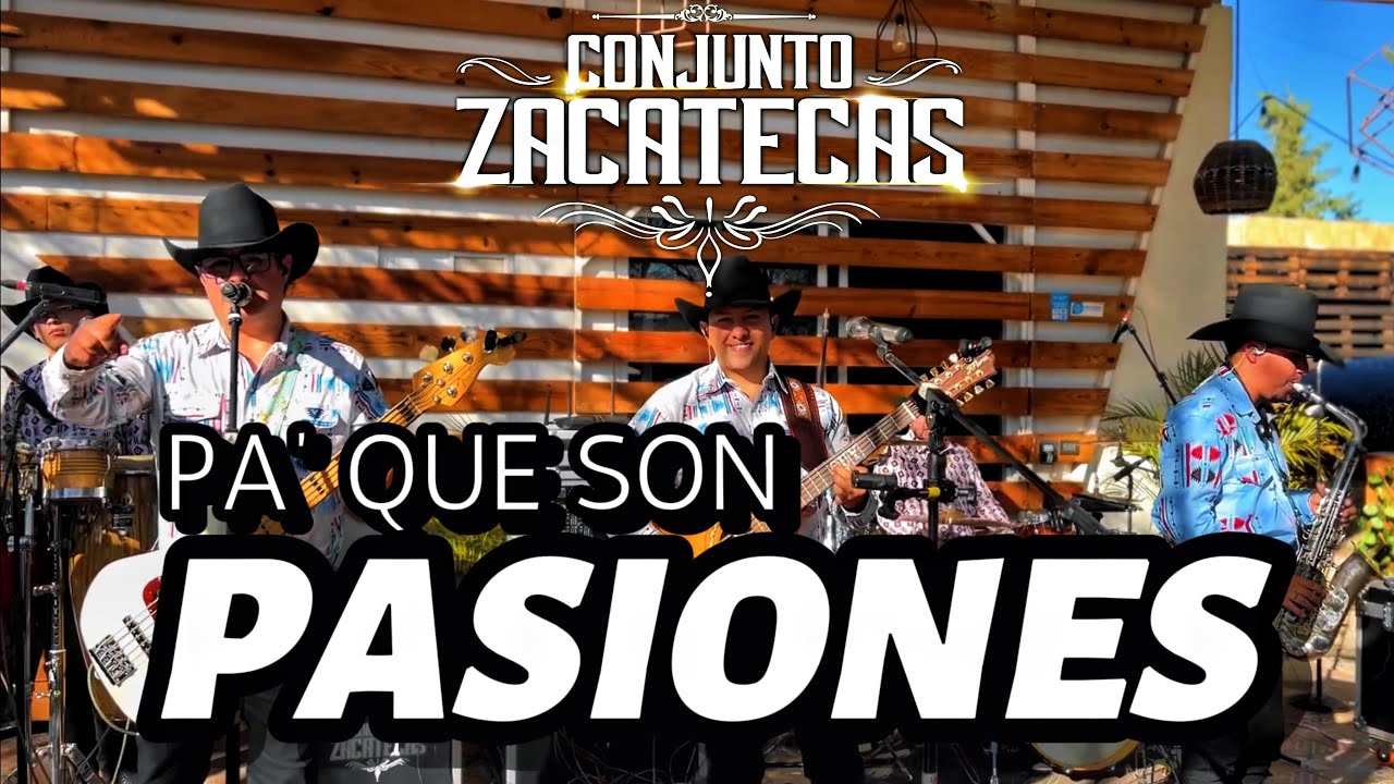 Pa’ que son pasiones - Conjunto Zacatecas (En vivo desde la Terraza)