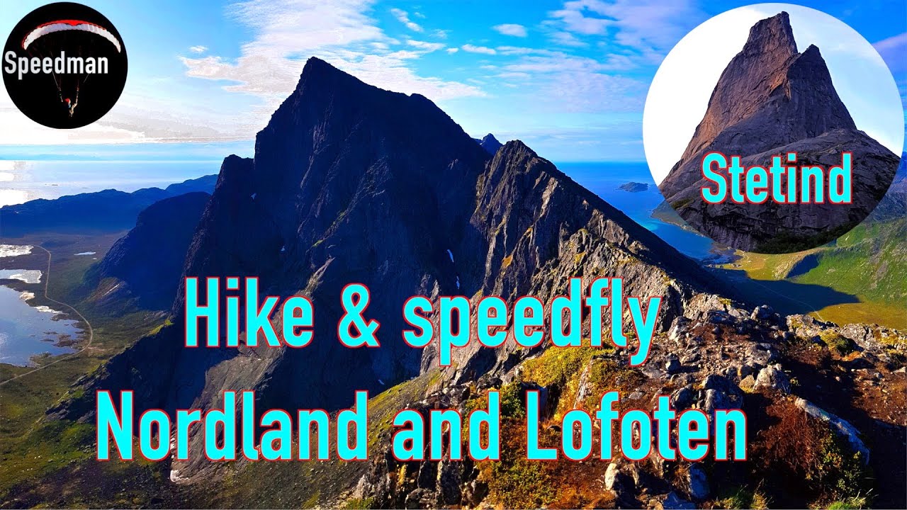 Nordland and Lofoten 🇳🇴 - Hike & speedfly