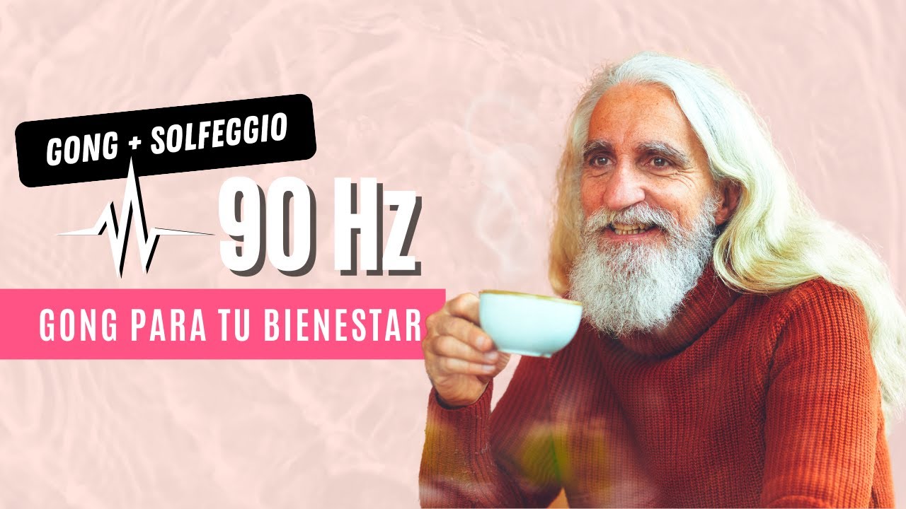 90hz -FEEL GOOD😀 gong para sentirse bien [ BIENESTAR - SEGURIDAD -EQUILIBRIO- FELICIDAD] 😀