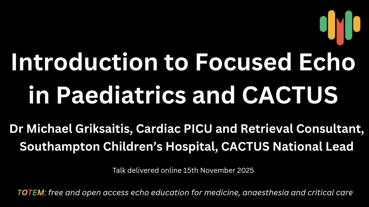 TOTEM: CATUS and intro to Paediatric Focused Echo with Dr Michael Griksaitis