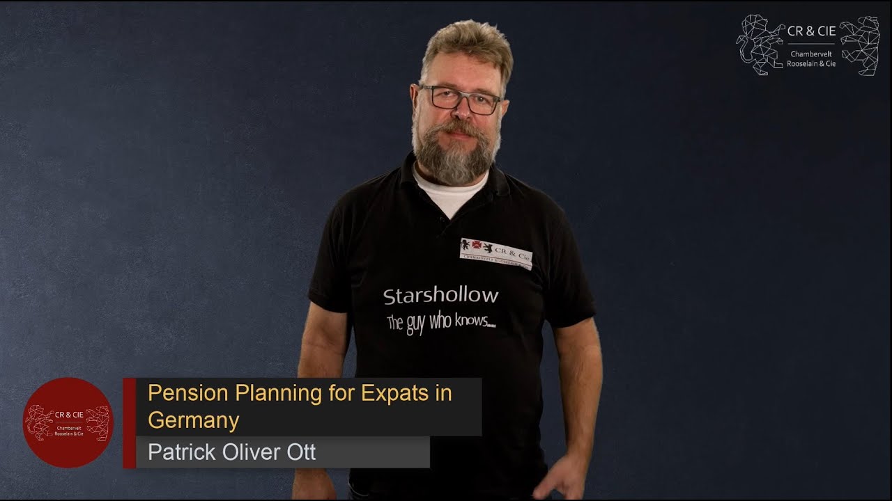 Pension Planning for Expats in Germany - Chambervelt, Rooselain & Cie