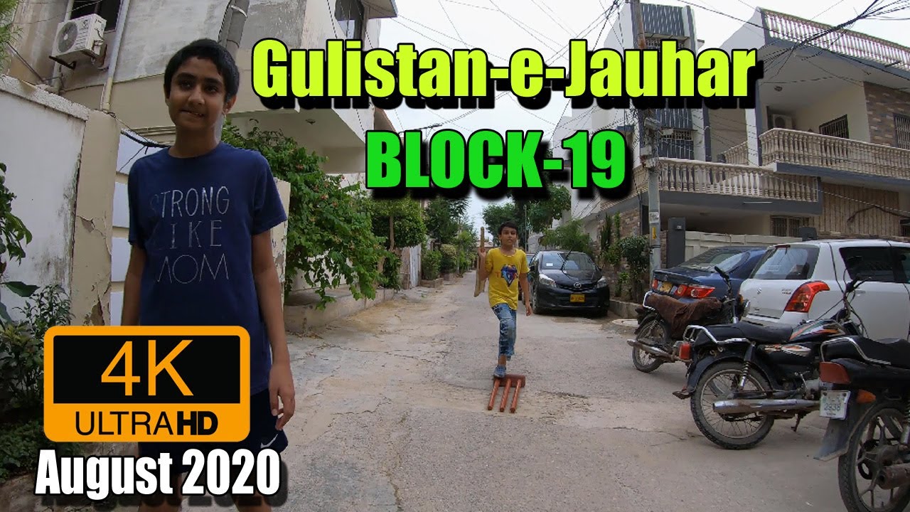 Gulistan-e-Jauhar Block -19 Karachi Streets | AUGUST 2020