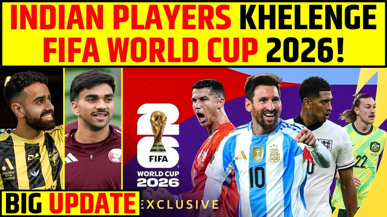 INDIAN PLAYERS KHELENGE FIFA WORLD CUP 2026! BIG UPDATE #fifaworldcup #fifaworldcup2026