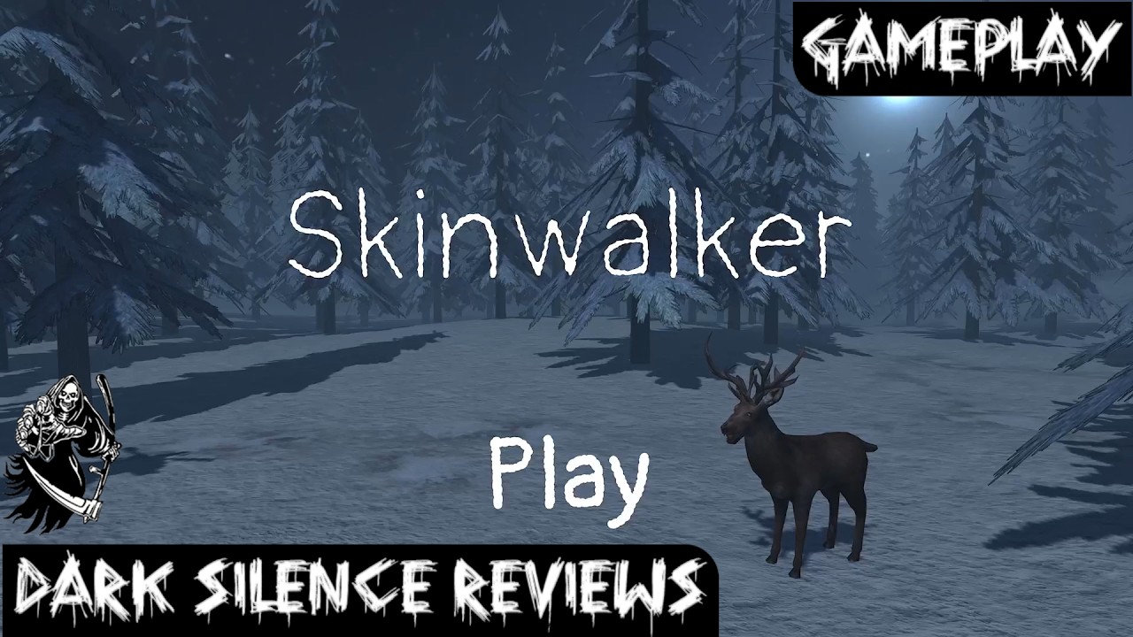 Skinwalker Gameplay Segment