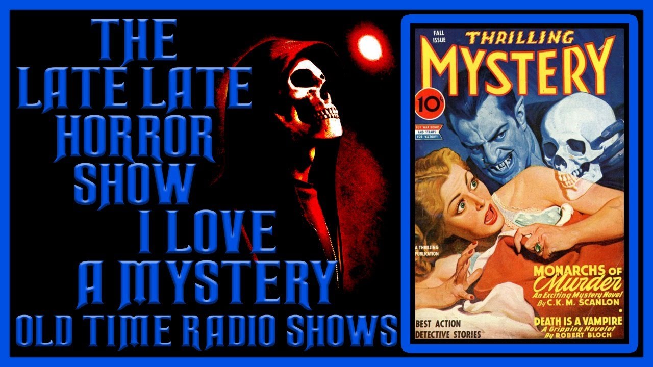 I LOVE A MYSTERY SPOOKY OLD TIME RADIO SHOWS